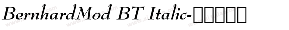 BernhardMod BT Italic字体转换